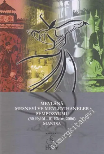 Mevlana Mesnevi ve Mevlevihaneler Sempozyumu -