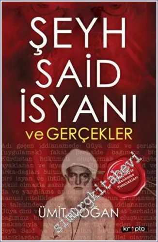 Şeyh Said İsyanı ve Gerçekler - 2023