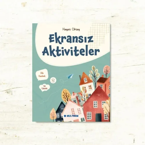 Ekransız Aktiviteler - (Yaş: 7+)