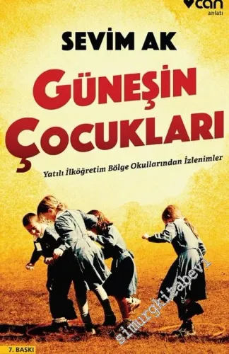 Güneşin Çocukları : Yatılı İlköğretim Bölge Okullarından İzlenimler -         2024