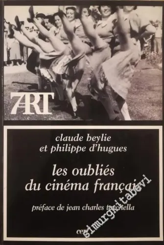 Les Oubliés du du Cinéma Français - İMZALI -        1999