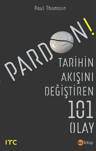 Pardon-Tarihin Akışını Değiştiren 101 Olay Paul Thomson