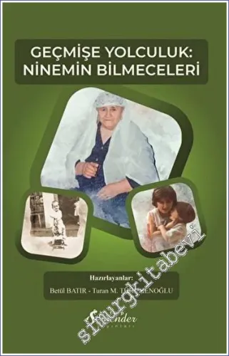 Geçmişe Yolculuk - Ninemin Bilmeceleri -         2023