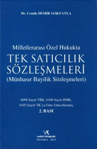 Milletlerarası Özel Hukukta Tek Satıcılık Sözleşmeleri
