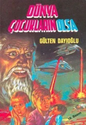 DÜNYA ÇOCUKLARIN OLSA