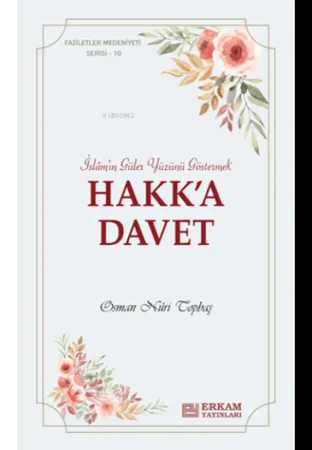 Hakk'a Davet;Faziletler Medeniyeti Serisi - 10