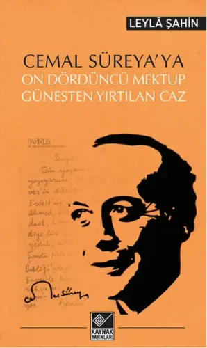 Cemal Süreya'ya On Dördüncü Mektup Güneşten Yırtılan Caz