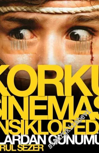 Korku Sineması Ansiklopedisi - 60'lardan Günümüze CİLTLİ -         2015