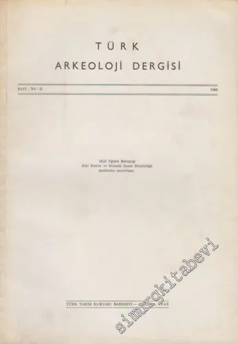 Türk Arkeoloji Dergisi - Sayı: 15 - 2, Yıl: 1966       1968