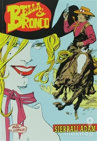 Bella ve Bronco Sayı: 6 Sierralı Adam - İhanetler