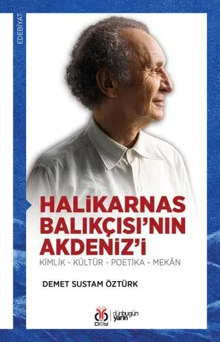 Halikarnas Balıkçısı’nın Akdeniz’i