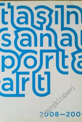 Taşınabilir Sanat 2008-2009 Portable Art Project 2008-2009 -