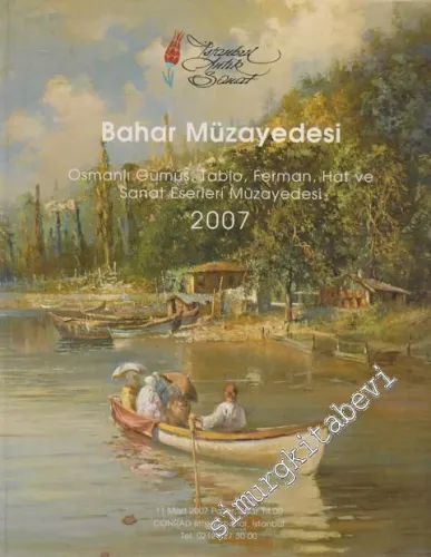 İstanbul Antik Sanat Bahar Müzayedesi: Osmanlı Gümüş, Tablo, Ferman, Hat ve Sanat Eserleri Müzayedesi (11 Mart 2007)) -