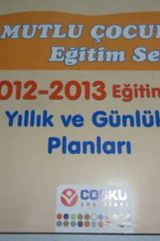 Mutlu Çocuklar Eğitim Seti 2012 - 2013 Eğitim Yılı Yıllık ve Günlük Planları