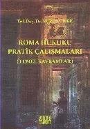 Roma Hukuku Pratik Çalışmalar-Temel Kavramlar