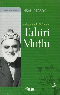 Kulluğu İçinde Bir Sultan: Tarihi Mutlu