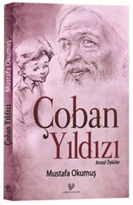 Çoban Yıldızı; Anısal Öyküler