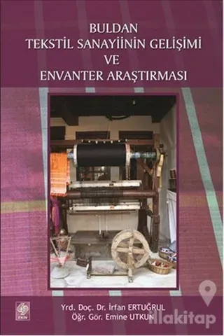 Buldan Tekstil Sanayiinin Gelişimi ve Envanter Araştırması