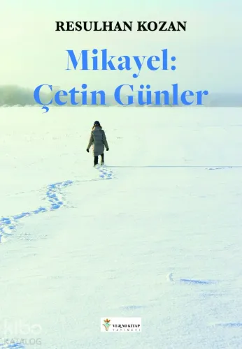 Mikayel: Çetin Günler
