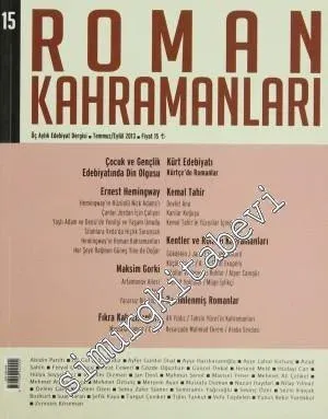 Roman Kahramanları: 3 Aylık Edebiyat Dergisi - Sayı: 15 - 15