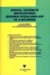 Sosyal Güvenlik Mevzuatında İşveren Uygulamaları ve E-Bildirge