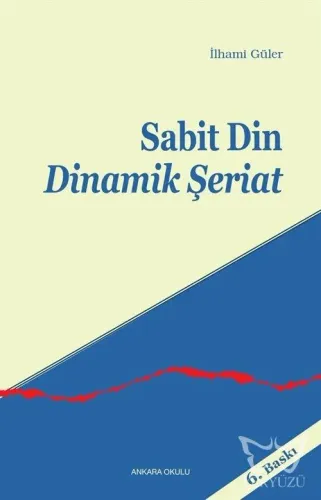 Sabit Din Dinamik Şeriat