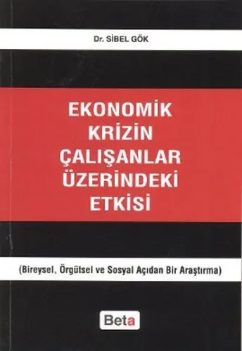 Ekonomik Krizin Çalışanlar Üzerindeki Etkisi