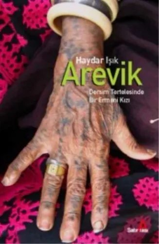 Arevik;Dersim Tertelesinde Bir Ermeni Kızı