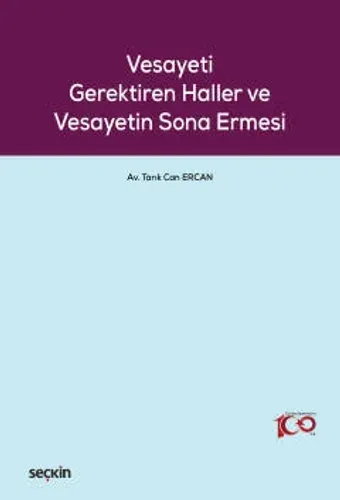 Vesayeti Gerektiren Haller ve Vesayetin Sona Ermesi