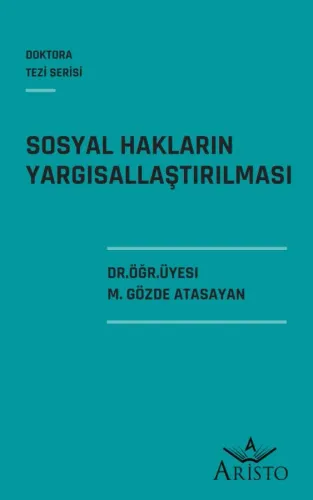 Sosyal Hakların Yargısallaştırılması Aristo Yayınevi M. Gözde Atasayan