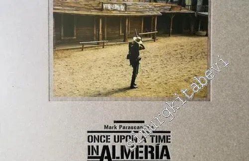 Once Upon a Time in Almería: The Legacy of Hollywood in Spain -        2017