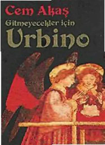 Gitmeyecekler İçin Urbino