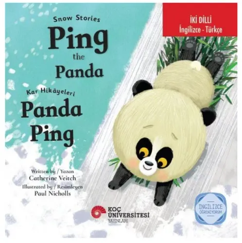 Snow Stories - Ping the Panda / Kar Hikayeleri - Panda Ping İngilizce Öğreniyorum İki Dilli: İngiliz