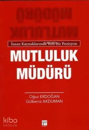 Mutluluk Müdürü; İnsan Kaynaklarında Yeni Bir Pozisyon