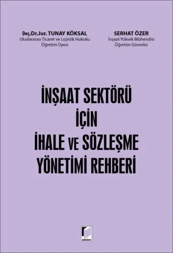 İnşaat Sektörü İçin İhale ve Sözleşme Yönetimi Rehberi