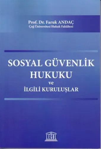 Sosyal Güvenlik Hukuku ve İlgili Kuruluşlar