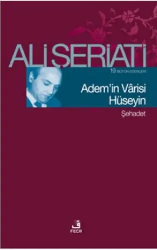 Adem'in Vârisi Hüseyin;Bütün Eserleri 19 - Şehadet