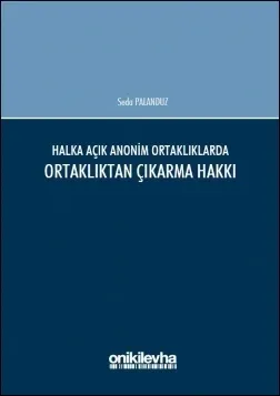 Halka Açık Anonim Ortaklıklarda Ortaklıktan Çıkarma Hakkı
