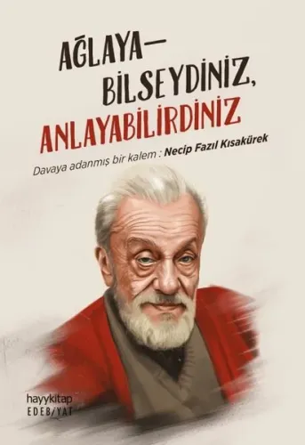 Ağlayabilseydiniz, Anlayabilirdiniz | benlikitap.com