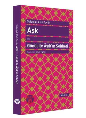 Aşk ve Gönül ile Âşık'ın Sohbeti