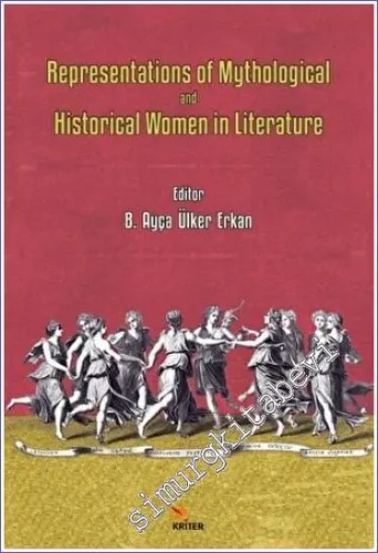 Representations of Mythological and Historical Women in Literature -         2022