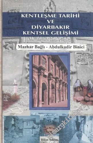 Kentleşme Tarihi ve Diyarbakır Kentsel Gelişimi -        2005
