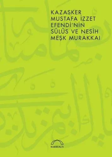 Kazasker Mustafa İzzet Efendi'nin Meşk Murakkai (Sülüs ve Nesih)