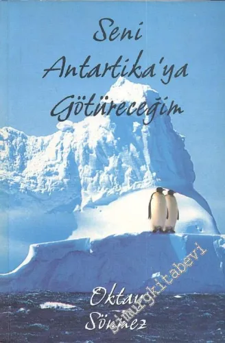 Seni Antarktika'ya Götüreceğim -