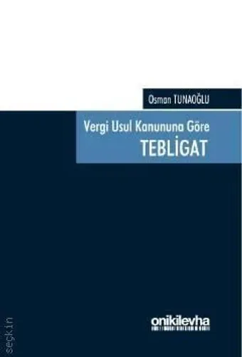 Vergi Usul Kanunu'na Göre Tebligat