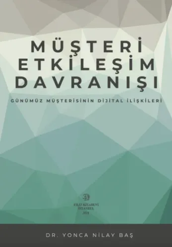 Müşteri Etkileşim Davranışı Yonca Nilay Baş
