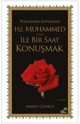 Hz. Muhammed (s.a.v.) İle Bir Saat Konuşmak