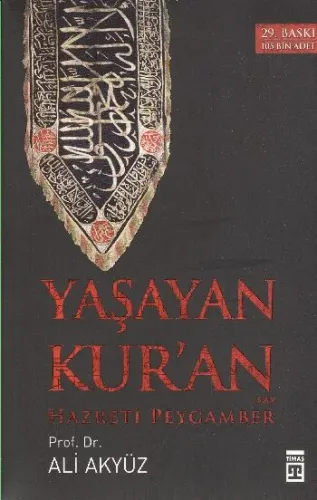 Yaşayan Kur'an Hazreti Peygamber