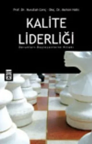 Kalite Liderliği; Dorukları Düşleyenlerin Kitabı