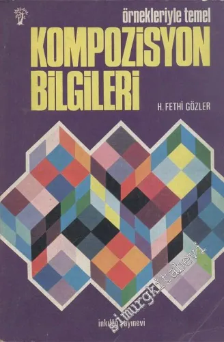 Örnekleriyle Temel Kompozisyon Bilgileri - Kendi Kendini Yetiştirme Metodu ile : İş + Sevgi + Alışkanlık = Kendi kendini yetiştirme -